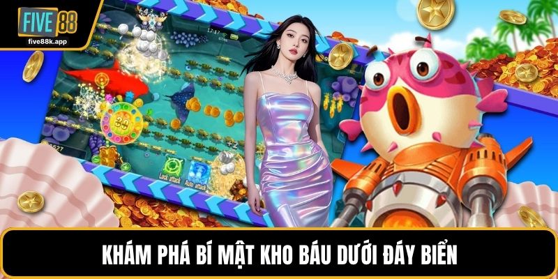 Khám phá bí mật kho báu dưới đáy biển